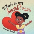 What's in my heart?: God's love covers all by <mark>Samantha Barrett</mark>