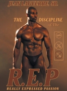 The Discipline of R. E. P. (Really Expressed Passion)