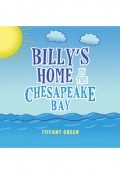 Billy's Home In The Chesapeake Bay by <mark>Tiffany Green</mark>