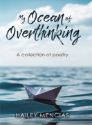 My Ocean of Overthinking: A Collection of Poetry