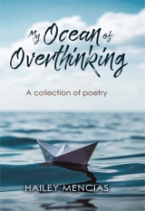 My Ocean of Overthinking: A Collection of Poetry