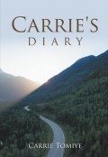 Carrie's Diary by <mark>Carrie Tomiye</mark>