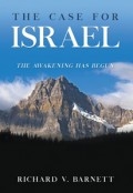 THE CASE FOR  ISRAEL by <mark>Richard V. Barnett</mark>