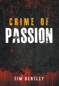 Crime of Passion by <mark>Tim Bentley</mark>