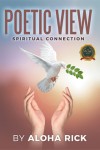 POETIC VIEW: Spiritual Connection