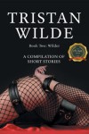 Wilder : A COMPILATION OF SHORT STORIES Book Two