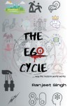 The Ego Cycle : .....way the modern world work
