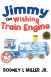 Jimmy the Wishing Train Engine