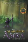 The Guardians of Asira: Inheritance (BOOK ONE)