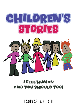 Children’s Stories : I Feel Human and YOU Should Too