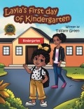 Layla's First day of kindergarten by <mark>Tiffany Green</mark>