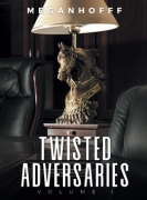 Twisted Adversaries: Volume 1