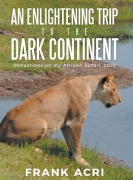 An Enlightening trip to the  Dark Continent : Reflections on my African Safari, 2023