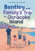 Bentley and Family's Trip to Ocracoke Island by <mark>Tyler Madaski</mark>