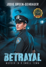 Betrayal: Murder in a Small Town