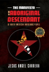 The Manifesto of an Aboriginal Descendant of North American Indigenous People